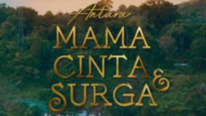 Gejolak batin kehidupan - Antara Mama, Cinta dan Surga