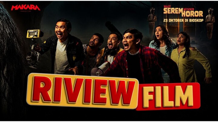 Maju Seram Mundur Horor - 2025 (Review)