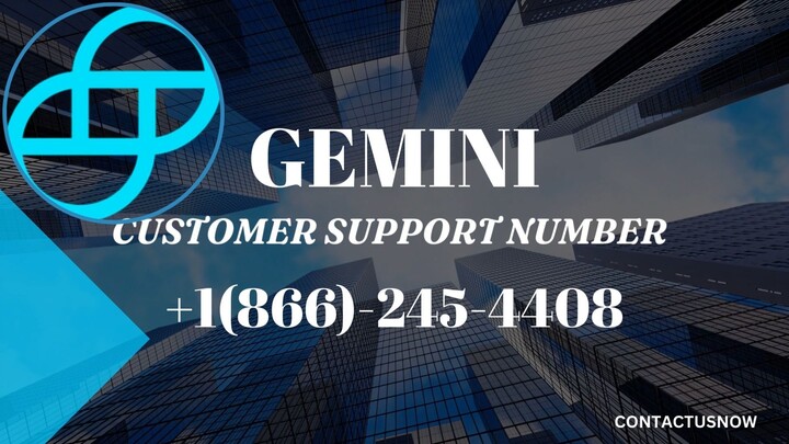 Gemini Customer Support Number +1(866)-245-4408  Toll Free Customer Support Helpline Number