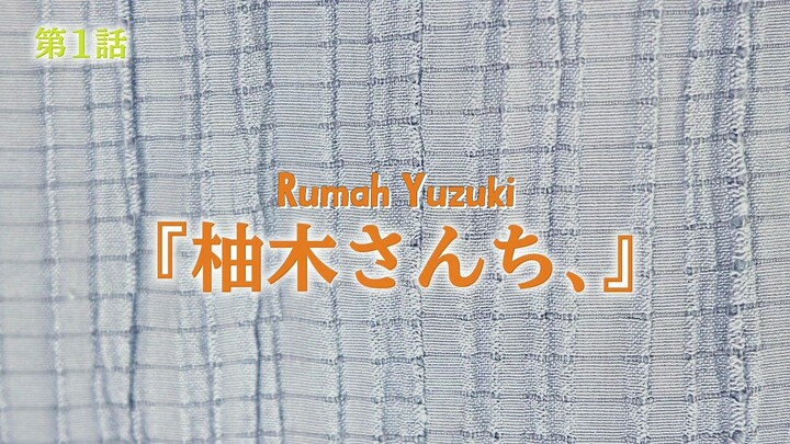 Episode 01- Yuzuki-san chi no Yonkyodai Subtitle Indonesia