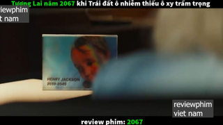 khi trái đất ô nhiễm p2 #reviewphimvn