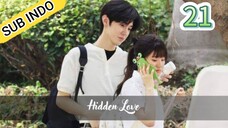 [Sub Indo] Hidden Love Eps.21 HD 🇨🇳🇨🇳