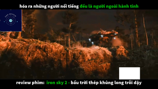 REVIEW PHIM : Bầu trời thép (p3) #rvphimkhoahoc