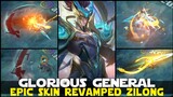 ZILONG'S EPIC SKIN REVAMPED EFFECTS MORE DRAGONS! GLORIOUS GENERAL SKIN REVAMPED MOBILE LEGENDS!