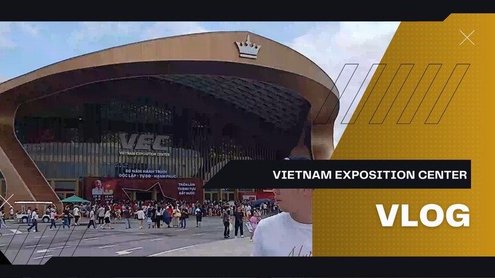Toàn cảnh VEC (Vietnam Exposition Center - Trung tâm triển lãm Việt Nam)