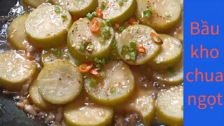 Cách làm món bầu kho chua ngọt. Thơm ngon đậm đà