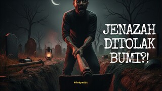 VIRAL! JENAZAH DITOLAK BUMI???