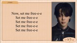 Jimin 지민 'Set Me Free Pt 2' Easy Lyrics