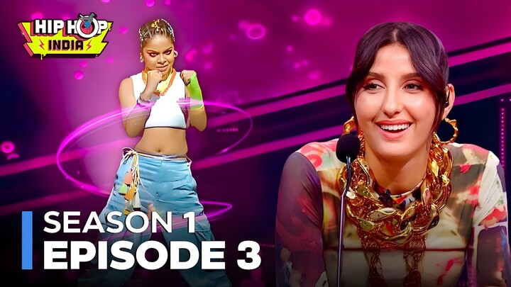 Hip Hop India Season 1 Episode 3