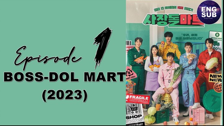 🇰🇷 KR DRAMA | Boss-Dol Mart (2023) Episode 1 Full ENG SUB (1080p)