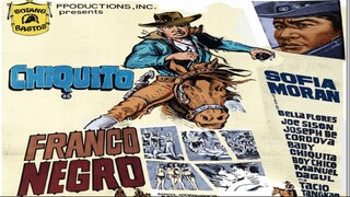 CHIQUITO / FRANCO NEGRO 1969 Action / Comedy