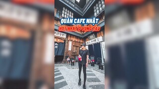 Quán Cafe Nhật hot nhất ở Vũng Tàu