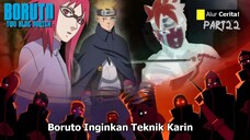 BORUTO TIME TRAVEL - UZUMAKI BORUTO VS UZUMAKI KARIN ! MOMEN KAGET JUGO SUIGETSU KARIN TAHU BORUT
