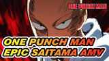 One Punch Man Epic Saitama AMV
