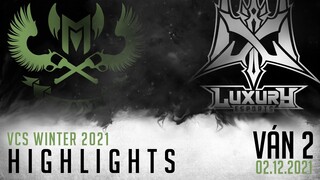 Highlight LX vs GAM [VÁN 2][VCS Mùa Đông 2021][Tuần 3 - 02.12.2021]