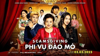 PAYOFF TRAILER | SCAMSGIVING - PHI VỤ ĐÀO MỎ | DỰ KIẾN KHỞI CHIẾU: 03.03.2023