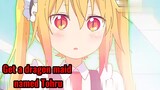 Get a dragon maid named Tohru