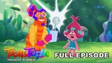 TrollsTopia: Season 1 | Full Episode 11 (Tagalog Dubbed)