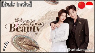[Sub Indo] Keeping Up with Beauty – Eps. 01 (2025)
