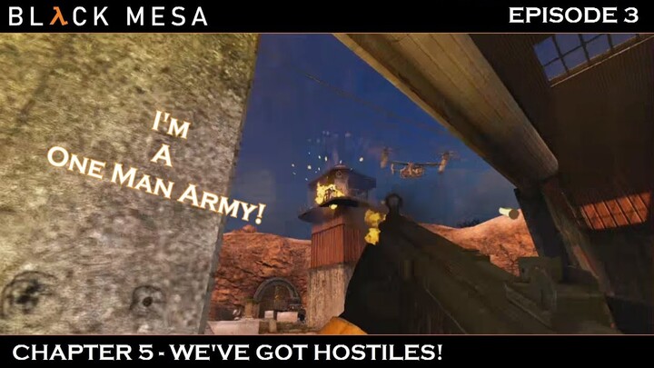 Black Mesa - Im a One Man Army!!! | Chapter 5: We've Got Hostiles Filipino Gameplay | Episode 3