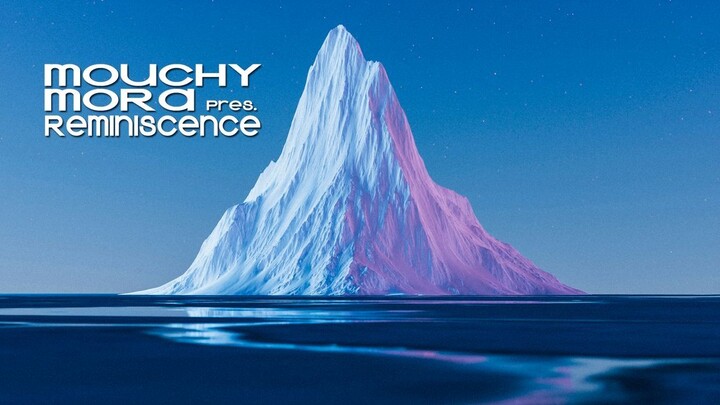 Mouchy Mora pres. Reminiscence (2026)