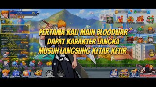 Pertama Kali Main Bloodwar Dapat Karakter Langka Musuh Langsung Ketar Ketir