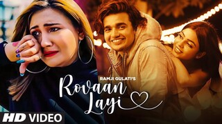 Rovaan Layi (Official Song) Ramji Gulati | Aashika Bhatia, Vishal Pandey, Purabi Bhargava |T-Series