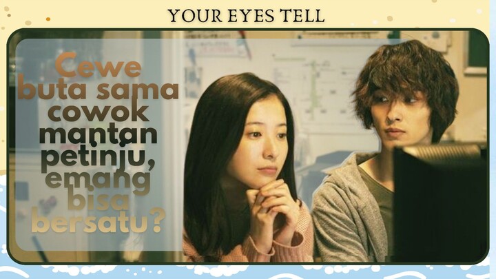 Your Eyes Tell (2020) —  Cinta emang bisa ngubah orang