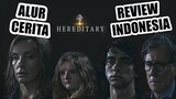 FILM PALING SUSAH DI MENGERTI | Review Alur Cerita Film "Hereditary" Indonesia