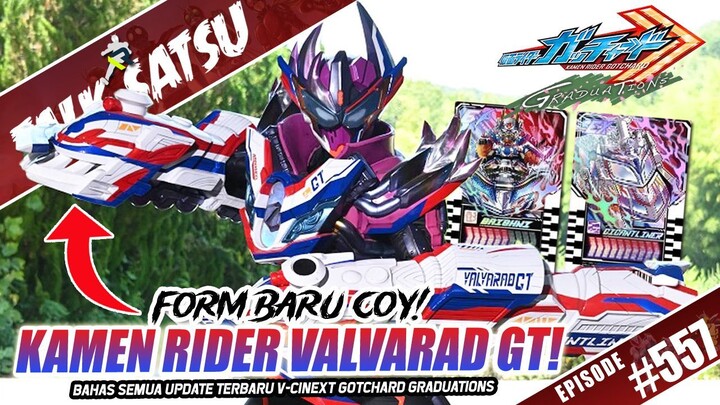 KAMEN RIDER VALVARAD GT! INI DIA FORM BARU DI MOVIE V-CINEXT GOTCHARD GRADUATIONS!