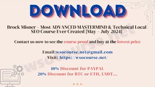 [WSOCOURSE.NET] Brock Misner – Most ADVANCED MASTERMIND & Technical Local SEO Course Ever Created...