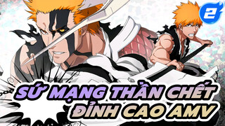 Sứ Mạng Thần Chết: Đỉnh cao | AMV_2