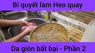 Bí quyết làm heo quay da giòn bất bại #2