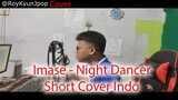 Roy Cover - Night Dancer (Imase) Short Cover Indo