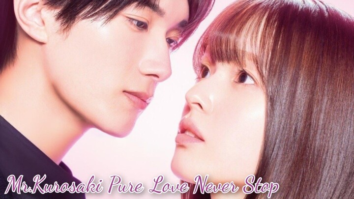Mr.Kurosaki Pure Love Never Stop EP1 ENGSUB