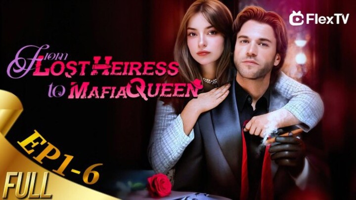 FROM_LOST_HEIRNESS_TO_MAFIA_QUEEN