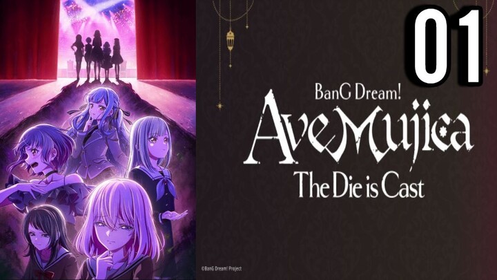 BanG Dream! Ave Mujica: The Die is Cast Episode 1