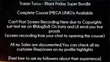 Traian Turcu Course Black Friday Super Bundle download