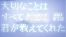 You Taught Me All the Important Things E3 | English Subtitle | Romance, Drama | Japanese Drama