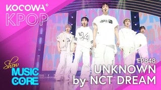 NCT DREAM - Unknown | Show! Music Core EP848 | KOCOWA+