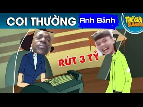 [YTP] Coi Thường Anh Bảnh