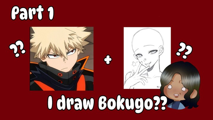 menggambar Katsuki Bokugo dari BHA part 1. gak sabar hasil nya!!!💅💅