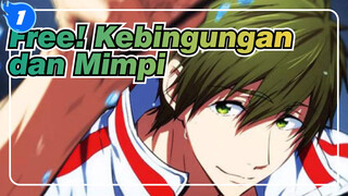 Free!|Tentang Free，Makoto，Kebingungan dan Mimpi_1