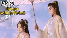 [ENG] EP 29 Flying up without Disturb