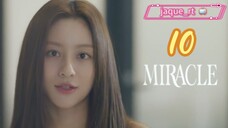 Title: MIRACLE | Tagalog dubbed (episode 10)