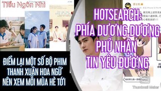 PHÍA DƯƠNG DƯƠNG PHỦ NHẬN TIN YÊU ĐƯƠNG; MỘT SỐ BỘ PHIM THANH XUÂN NÊN XEM...