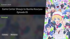 Game Center Shoujo to Ibunka Kouryuu EP 05