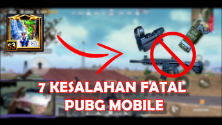 7 KESALAHAN FATAL!!! BANYAK ORANG TIDAK TAU - PUBG MOBILE TUTORIAL (NEWBIE MUST WATCH)