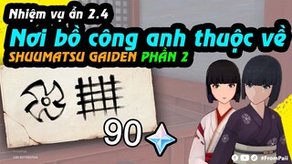 Quest Ẩn 2.4 | SHUUMATSU GAIDEN #2 - nhận 90 Nguyên Thạch, Nơi bồ công anh thuộc về | Genshin Impact
