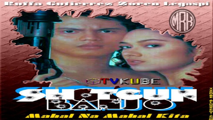 PINOY ACTION MOVIE - SHOTGUN BANJO - ZOREN LEGASPI & RUFFA GUTIEREZ ( OLD BUT GOLD )